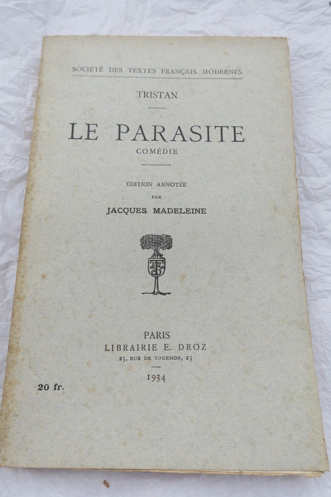 Annotierte Komödie<span class="lla-card-orig-wrap"><span class="lla-card-orig">❦ Tristan Parasite – Comedie – Edition annotee par Jacques Madeleine 1934</span></span> - La Librairie Antique