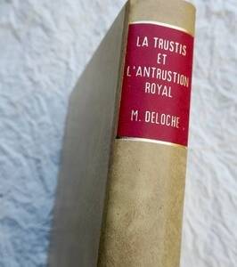 TRUSTIS AND THE ROYAL ANTRUSTION under the first two dynasties