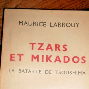 TZARS ET MIKADOS la bataille de TSOUSHIMA