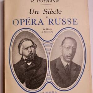 UN SIÈCLE D'OPÉRA RUSSE, de Glinka à Strawinsky