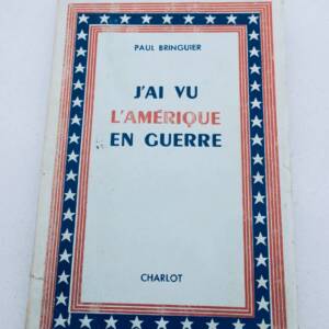 USA Bringuier Paul J'ai vu l'amérique en guerre