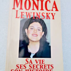USA Monica Lewinsky, sa vie, ses secrets, son histoire