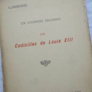 utopiste inconnu. Les Codicilles de Louis XIII