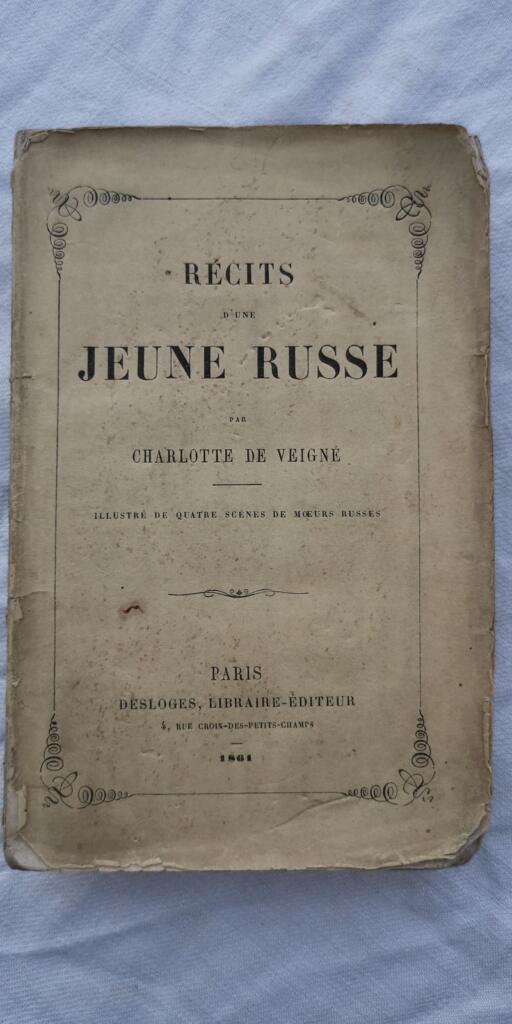 Veigné Récits d&rsquo;une jeune russe 1861