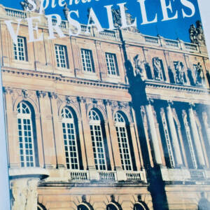 Versailles Splendeurs de Versailles