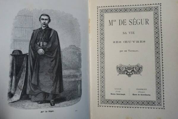 Leben und Werke von Monseigneur de Ségur