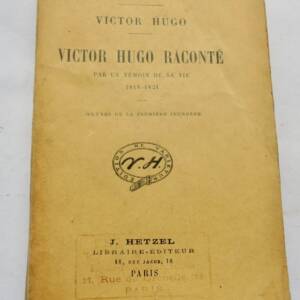 Victor Hugo raconté par un témoin de sa vie 1818-1821