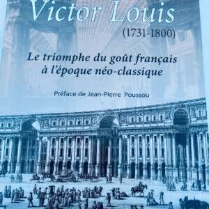 Victor Louis (1731-1800) Triumph Of French Taste In The Neo-Classical Era