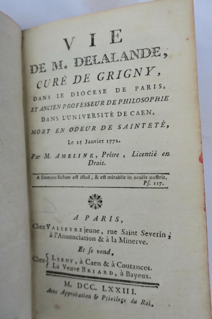 Vie de M. Delalande, Curé de Grigny, Mort en Odeur de Sainteté 1773