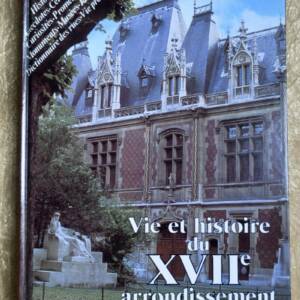 Vie et Histoire Du XVIIè Arrondissement