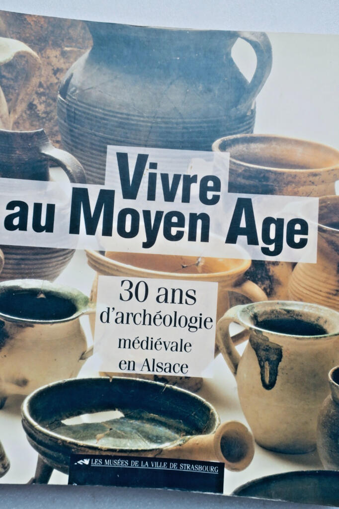 Vivre au Moyen Age : 30 ans d’archéologie médiévale en Alsace