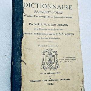 volof FRANZÖSISCH-VOLOF WÖRTERBUCH - VORAUSGEHEND EINE ZUSAMMENFASSUNG DER GRAMMATIK 1923