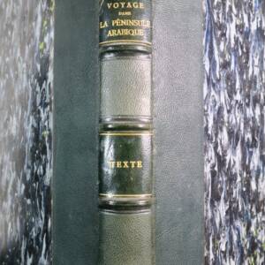 VOYAGE DANS LA PENINSULE ARABIQUE, DU SINAI, ET DE L'EGYPTE 1859