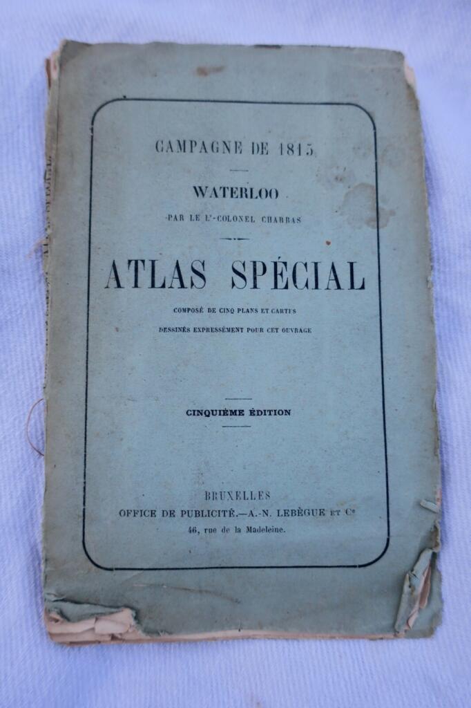 Waterloo Charras. Campagne de 1815 – Waterloo. – Atlas spécial