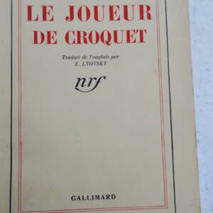 WELLS H.G. LE JOUEUR DE CROQUET NRF S.P.