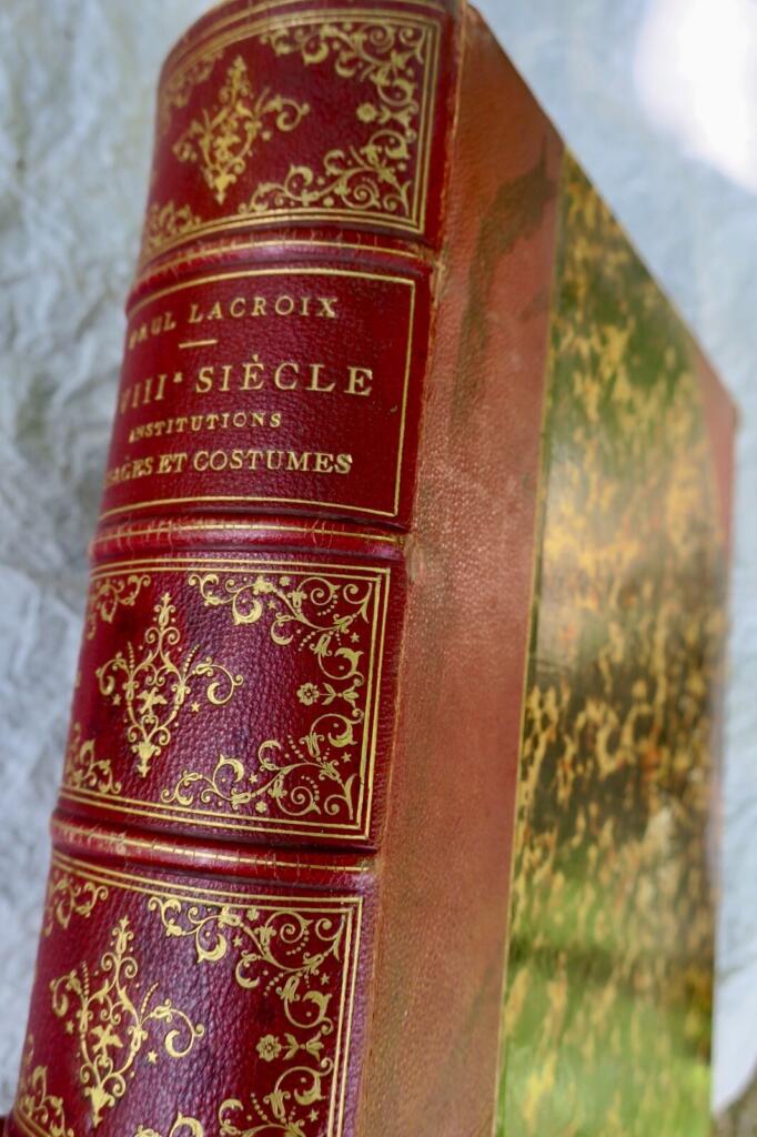 XVIIIme. Siècle. Institutions, Usages et Costumes. France 1700 – 1789
