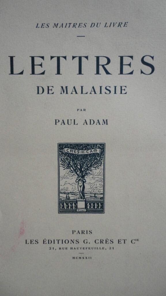 PAUL ADAM LETTRES DE MALAISIE ex sur rives