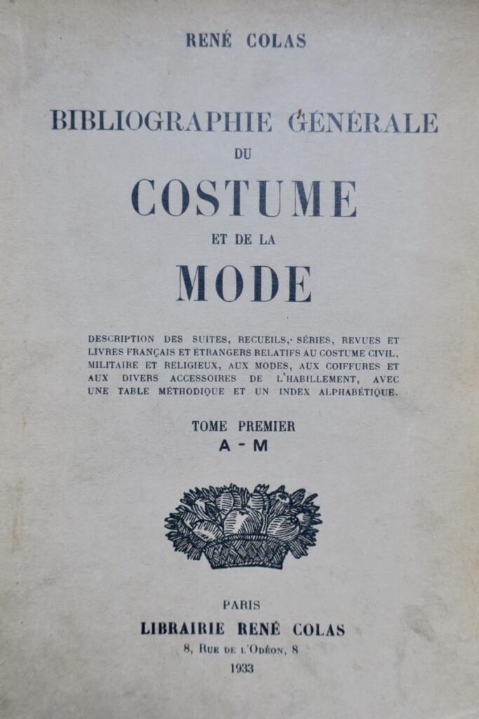 BIBLIOGRAPHIE GENERALE DU COSTUME ET DE LA MODE. (volume premier seul) 1933