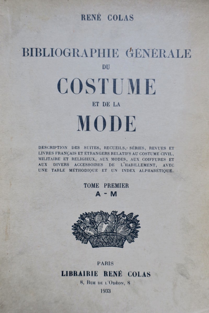 BIBLIOGRAPHIE GENERALE DU COSTUME ET DE LA MODE. (Volume I only) 1933