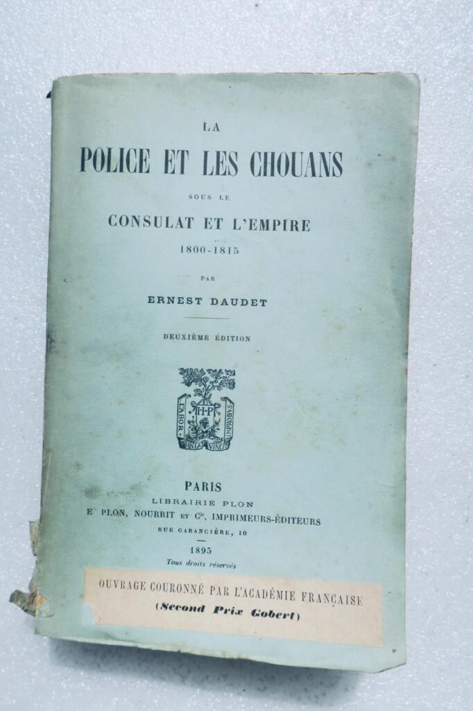 La police et les chouans sous le Consulat et l'Empire
Ernest Daudet