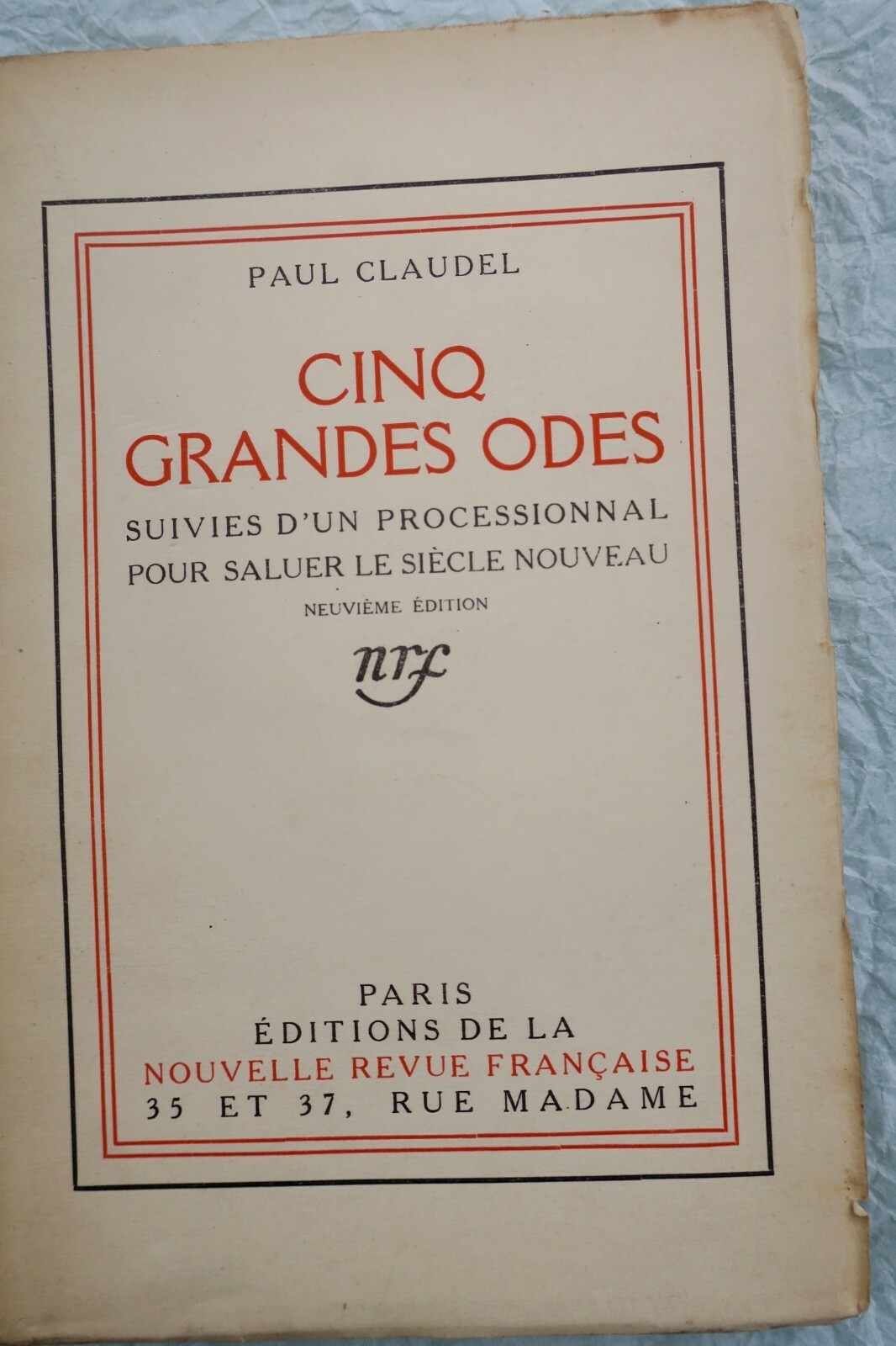 CLAUDEL, Cinq grandes odes suivies d'un processionnal pour saluer le siècle, 1919