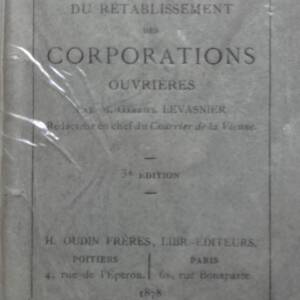 Korporationen Levasnier, Über die Wiederherstellung der Arbeiterkorporationen, 1878