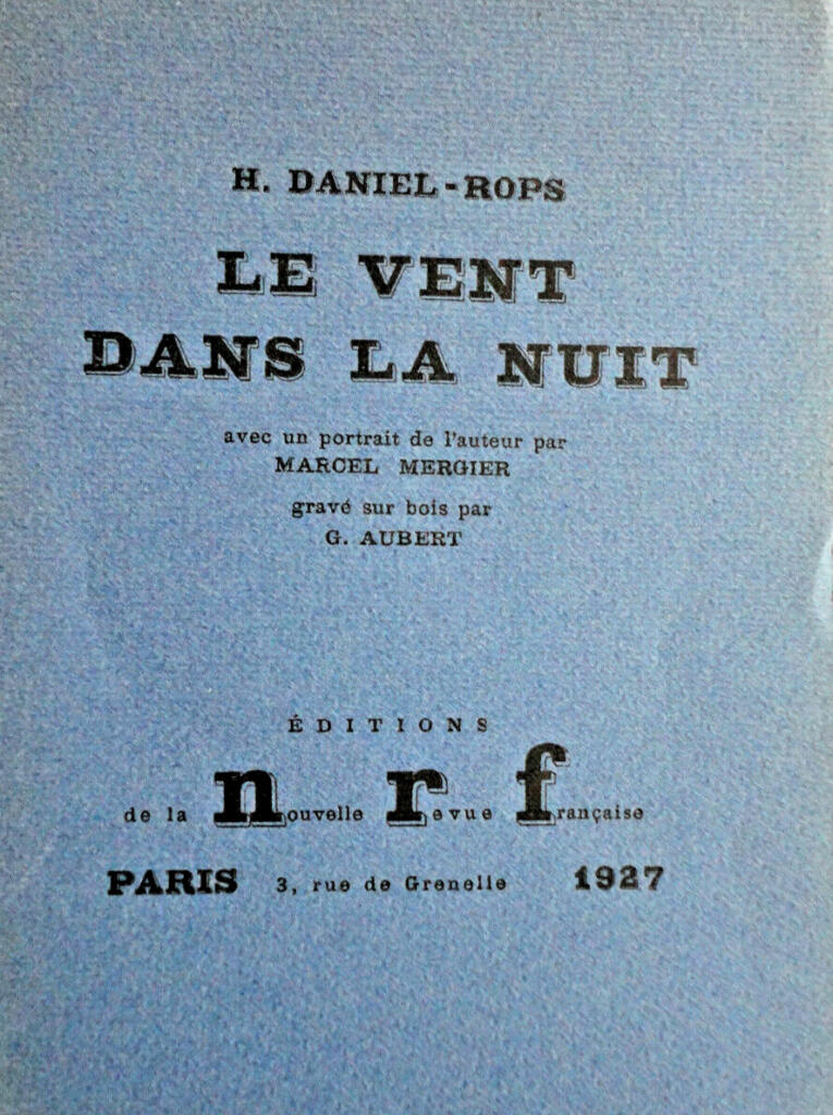 DANIEL-ROPS Le vent dans la nuit ex. sur vergé