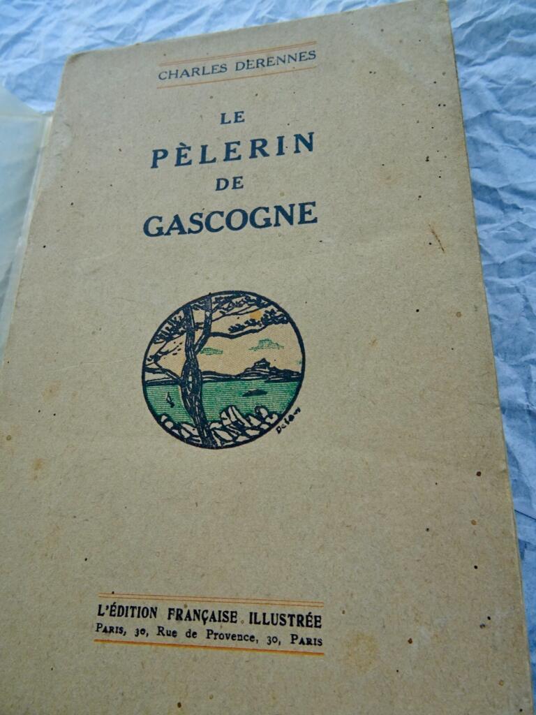 DERENNES (Charles) Le Pèlerin de Gascogne