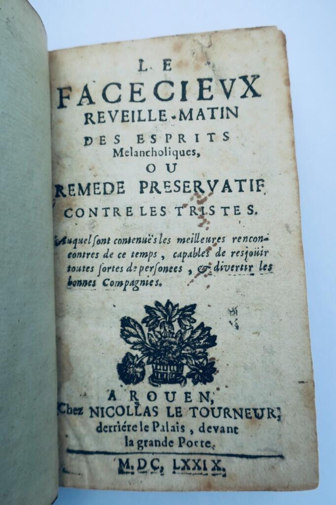 Facetieux Wecker der melancholischen Geister, oder Präservativmittel 1679