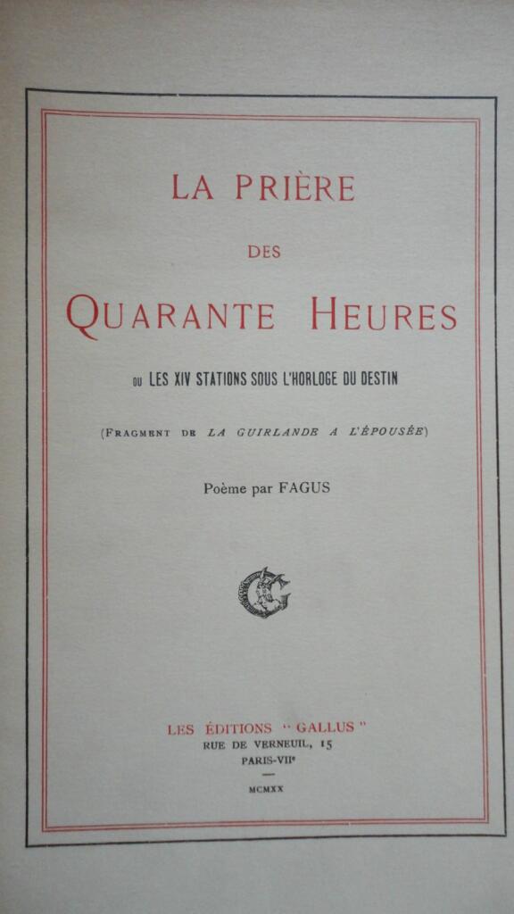 FAGUS LA PRIERE DES QUARANTE HEURES ou les XIV stations sous l’horloge du destin