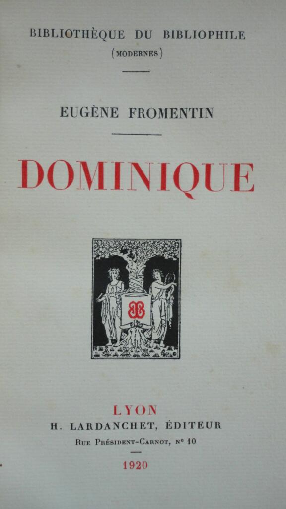 FROMENTIN (Eugène). Dominique. auf BFK-Velin