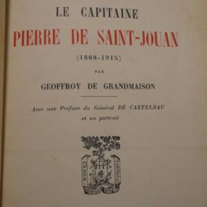Grandmaison, *Un Caractère de Soldat*, Captain Pierre de Saint-Jouan, E.O. in-12