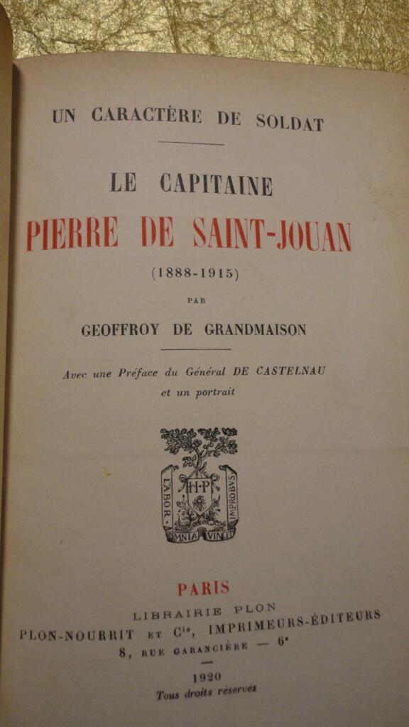 GRANDMAISON Un Caractère de Soldat, LE CAPITAINE PIERRE DE SAINT-JOUAN