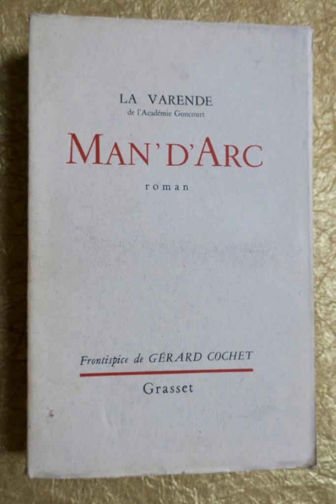 Jean de LA VARENDE Man’d’Arc. Roman illustré par Cochet