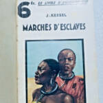 kessel Joseph KESSEL Marchés d&rsquo;esclaves 1935 - La Librairie Antique
