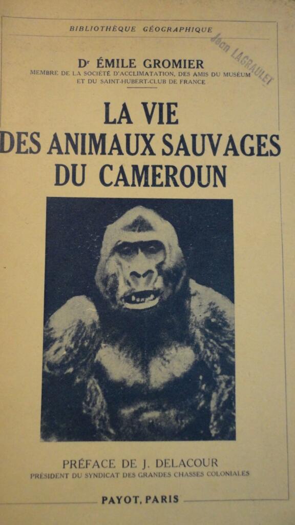 Die Lebensweise der wilden Tiere in Kamerun Dr. Gromier 1937