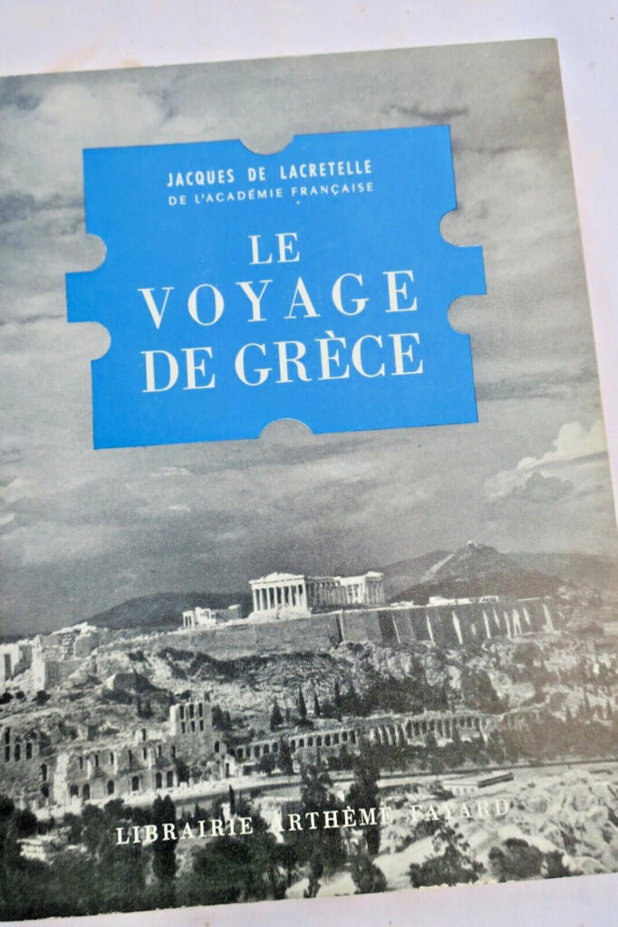 Lacretelle, Le Voyage de Grèce & envoi de l'auteur
