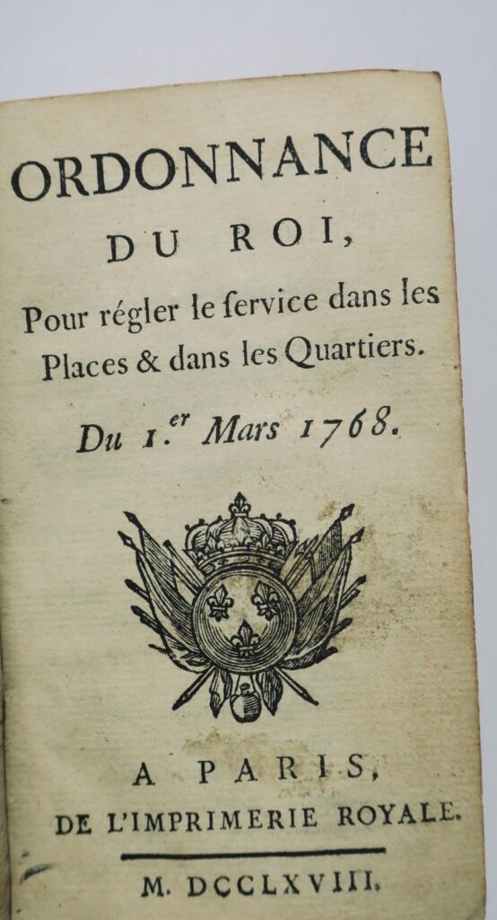 Louis XV Ordonnance du roi service dans les Places & les Quartiers 1768