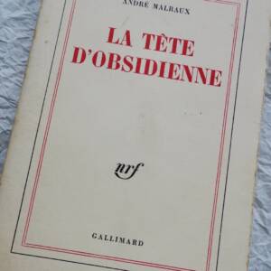 André Malraux – Der Obsidian-Kopf – Gallimard 1974 – EA