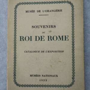 Napoleon Erinnerungen des Königs von Rom Musée National, 1932. Musée de l'Orangerie