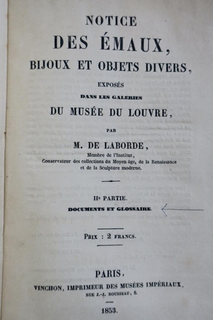 Notice des émaux, bijoux et objets divers exposés dans les galeries du Musé..
