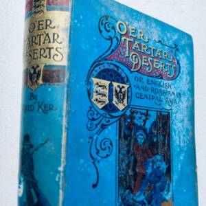 David Ker: Durch Tartarei und Turkestan – Englisch und Russisch in Zentralasien 1898