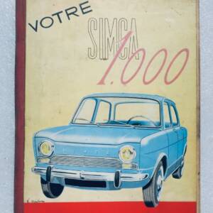 SIMCA. Ihr Simca 1000 aller Typen. Der einzige technische und praktische Leitfaden 1966