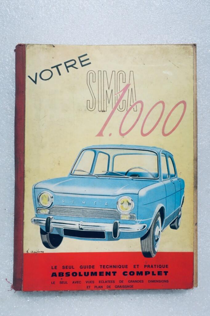 SIMCA. Your Simca 1000 all models. The only technical and practical guide 1966