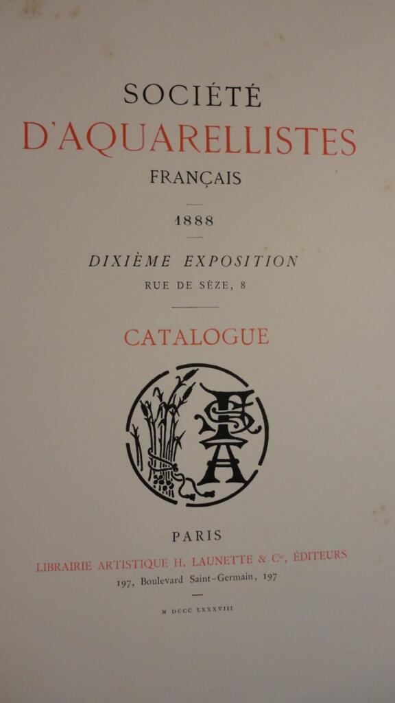 Société d’aquarellistes français.1888, 10 ème exposition.