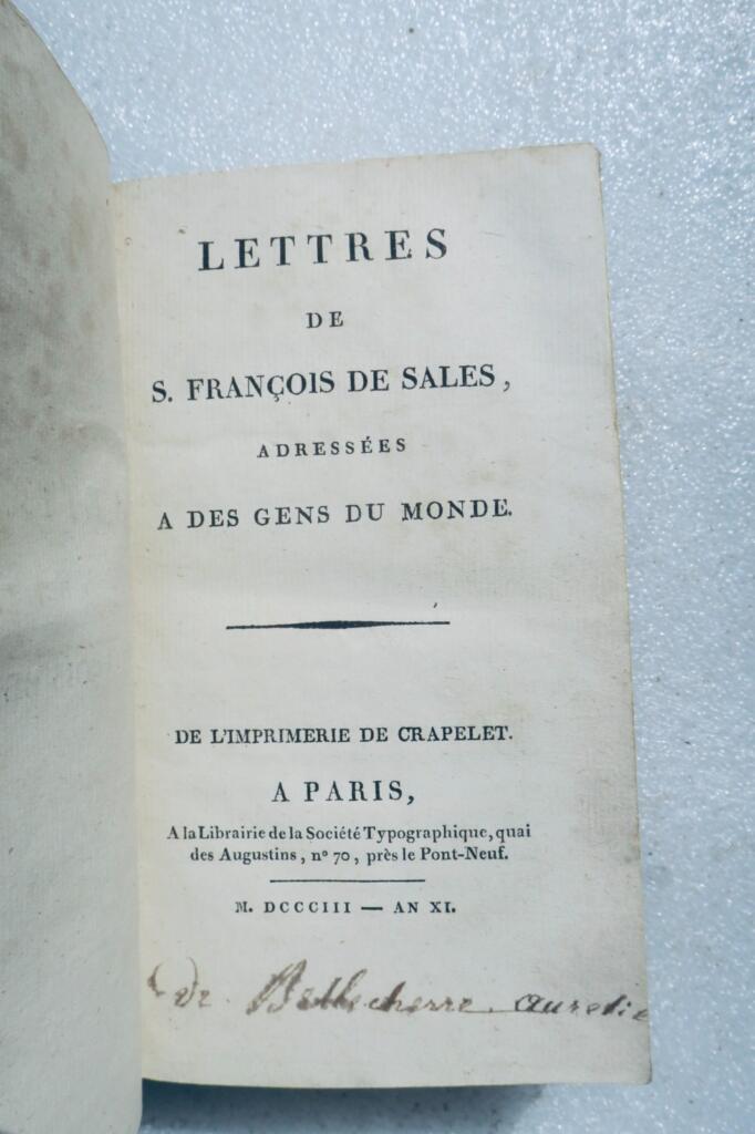 St François Lettres de S. François de Sales adressées à des gens du monde 1803