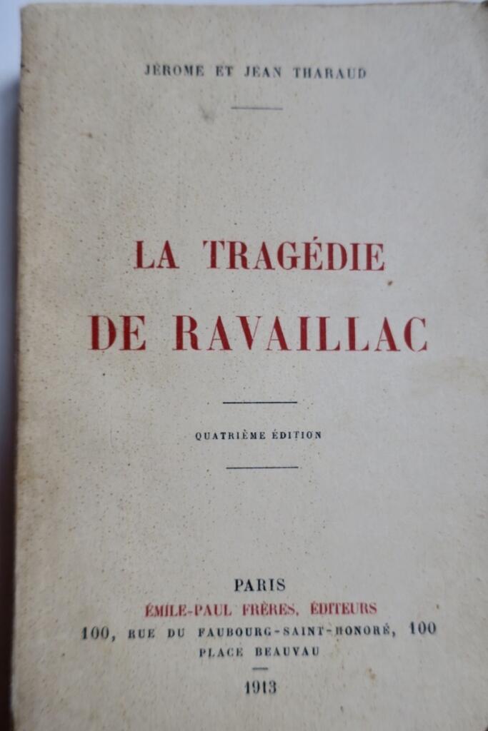 THARAUD La Tragédie de Ravaillac 1913