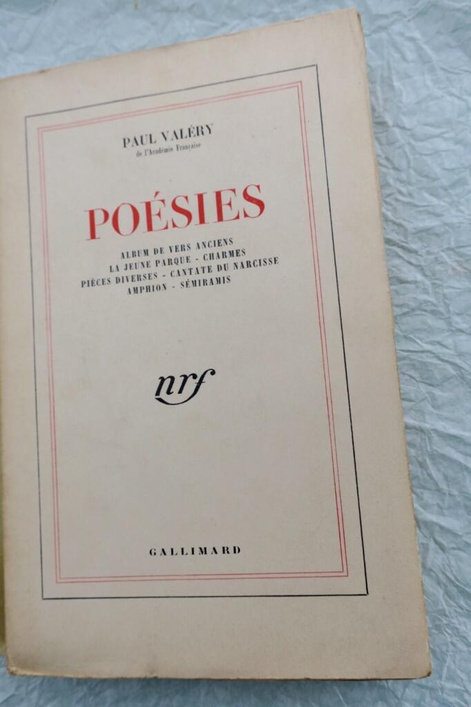 VALERY Poésies. Albums de vers anciens - La Jeune Parque - Charmes - Pièces...