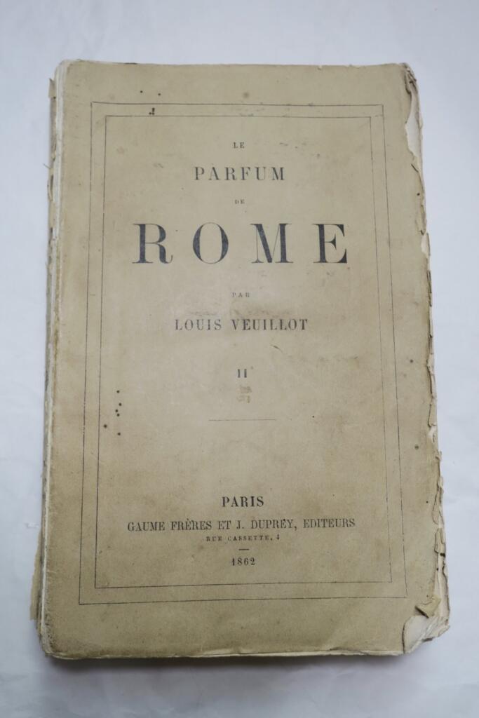 Veuillot Le parfum de Rome 1862