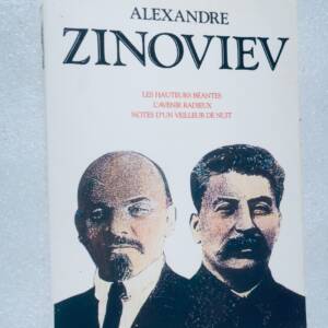 Zinowjew, Les Hauteurs Béantes. Der strahlende Zukunft, Notizen eines Nachtwächters...